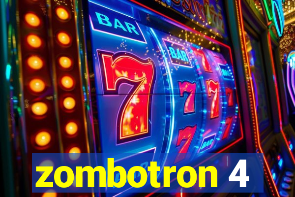 zombotron 4